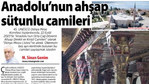 Anadolu’nun Ahşap Sütunlu Camileri...