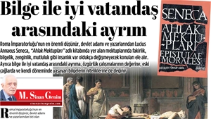 Bilge ile İyi Vatandaş Arasındaki Ayrım Ahlak Mektupları…