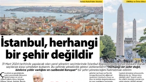 İstanbul, Herhangi Bir Şehir Değildir...