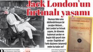 Jack London'ın Fırtınalı Yaşamı...