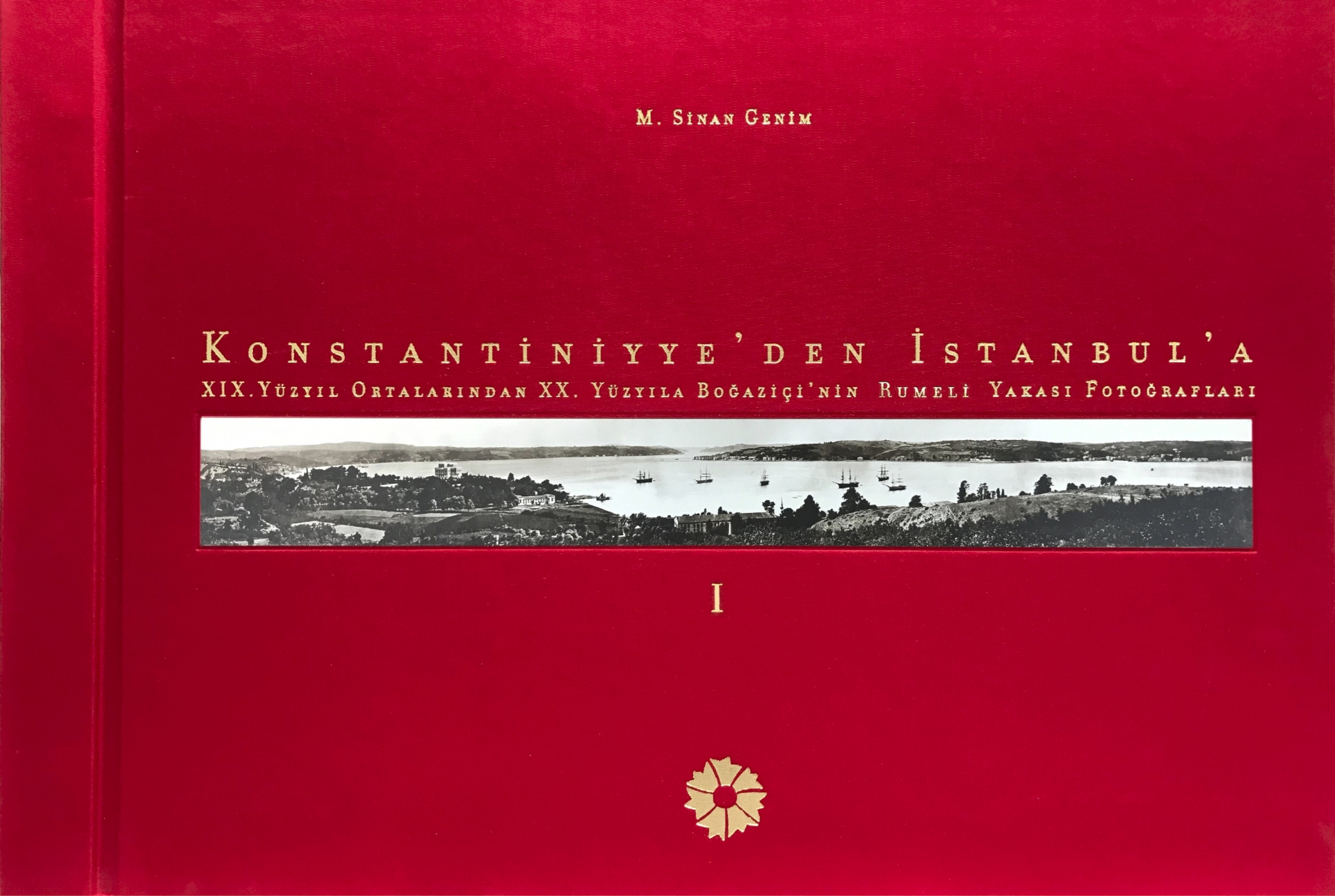 Konstantiniyye’den İstanbul’a, XIX. Yüzyıl Ortalarından XX. Yüzyıla Boğaziçi’nin Rumeli Yakası Fotoğrafları