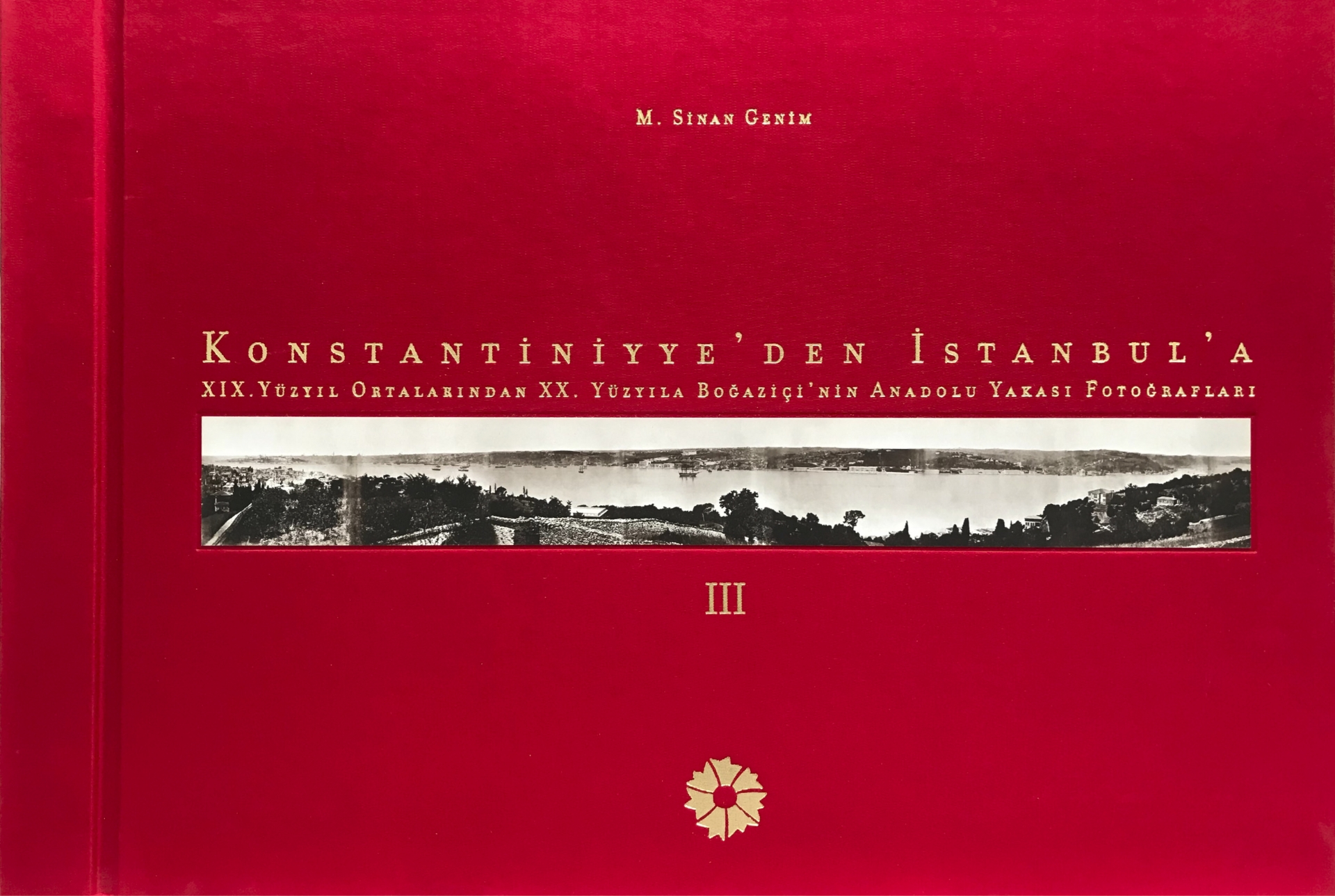 Konstantiniyye’den İstanbul’a, XIX. Yüzyıl Ortalarından XX. Yüzyıla Boğaziçi’nin Anadolu Yakası Fotoğrafları