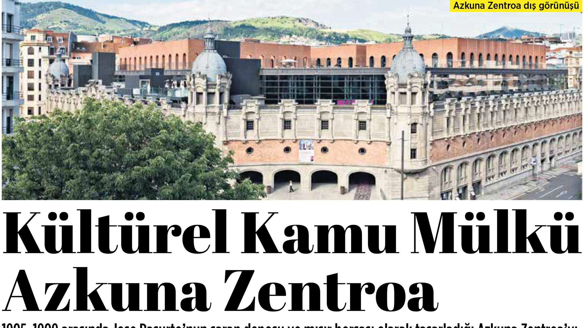 Kültürel Kamu Mülkü Azkuna Zentroa...