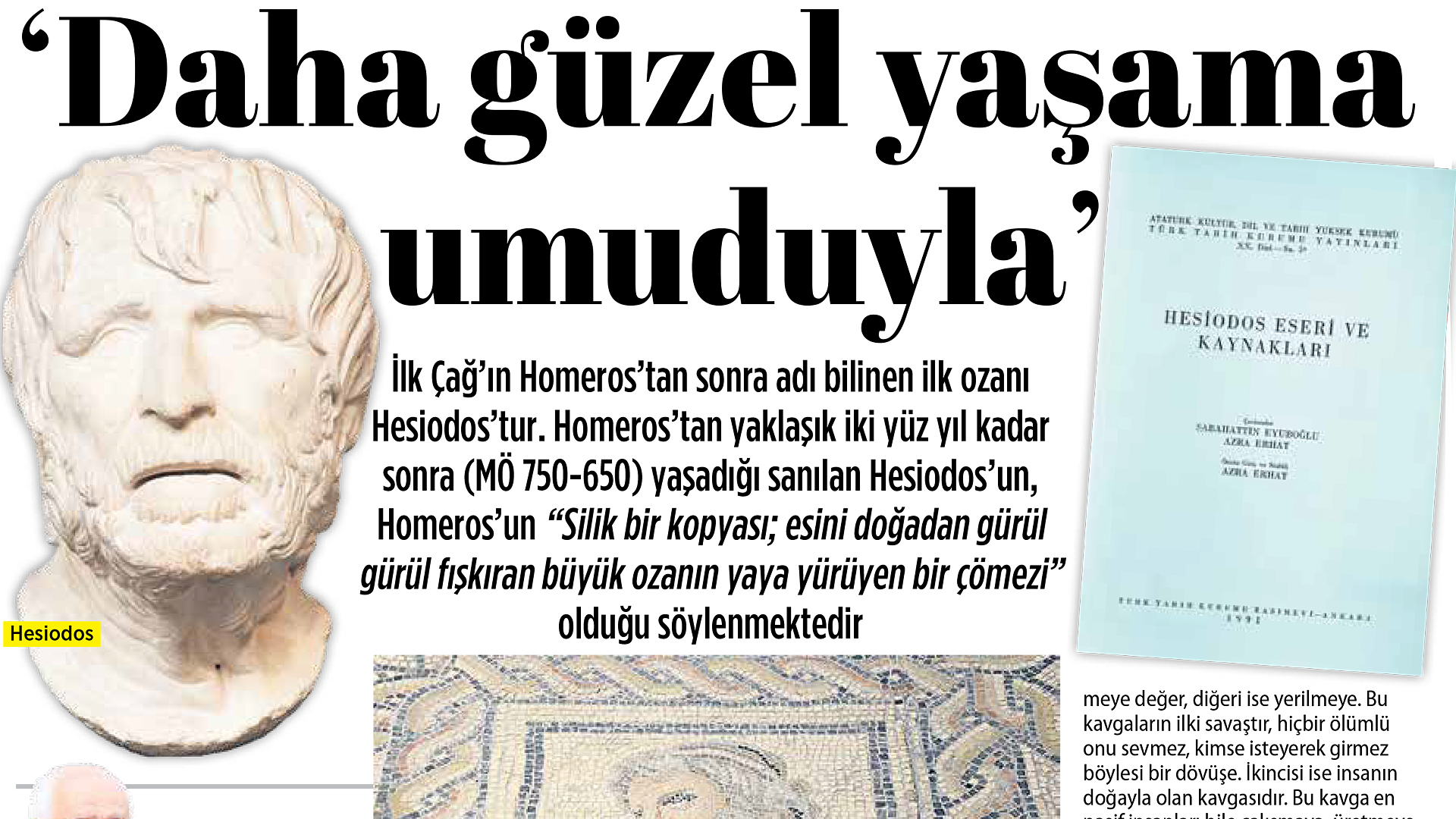 Daha Güzel Yaşama Umuduyla... İşler ve Günler...